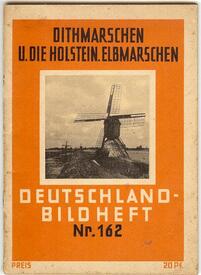 1933 Deutschland-Bildheft Nr. 162 - Dithmarschen und Holsteinische Elbmarschen