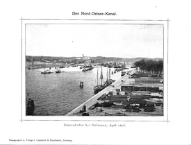 1887 bis 1895 - Bau des Kaiser-Wilhelm-Kanal * heutiger Nord- Ostsee Kanal
April 1895 - Binnenhafen Holtenau