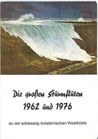 1976 Die großen Sturmfluten 1962 und 1976