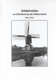 2018 Schöpfmühlen zur Entwässerung der Wilstermarsch