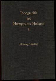 1908 Topographie des Herzogtums Holstein Bd. I